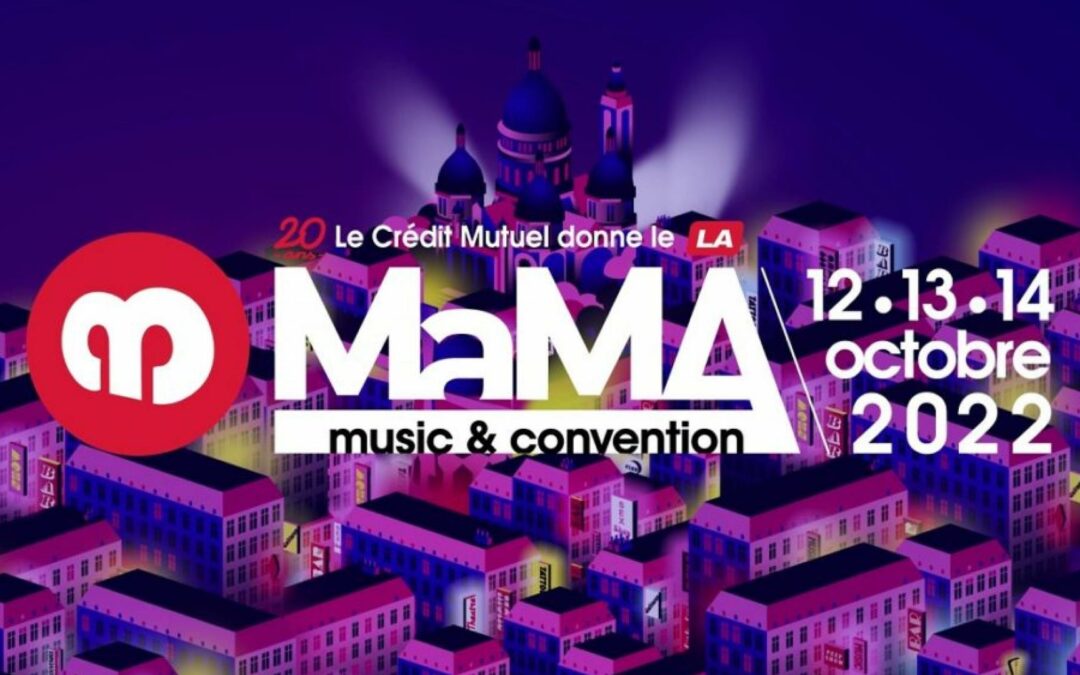 Retrouvez les équipes de la Criée au MaMA Festival 2022